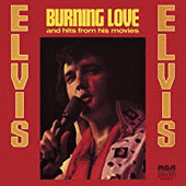 'Burning Love and Hits from His Movies' - Elvis Presley
