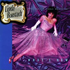 'What's New' - Linda Ronstadt