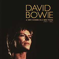 'A New Career in a New Town: 1977-1982' - David Bowie