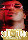 'Soul. RB. Funk' - Bruce W. Talamon