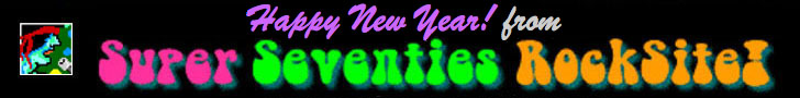 Happy New Year from Super Seventies RockSite!