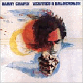 'Verities and Balderdash' - Harry Chapin