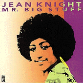 'Mr. Big Stuff' - Jean Knight