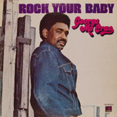 'Rock Your Baby' - George McCrae